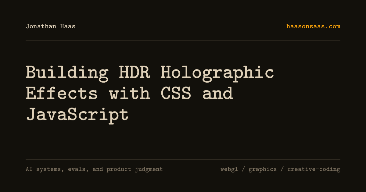 Building HDR Holographic Effects with CSS and JavaScript | Jonathan Haas
